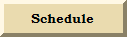 Schedule